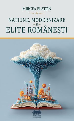 Națiune, modernizare și elite românești