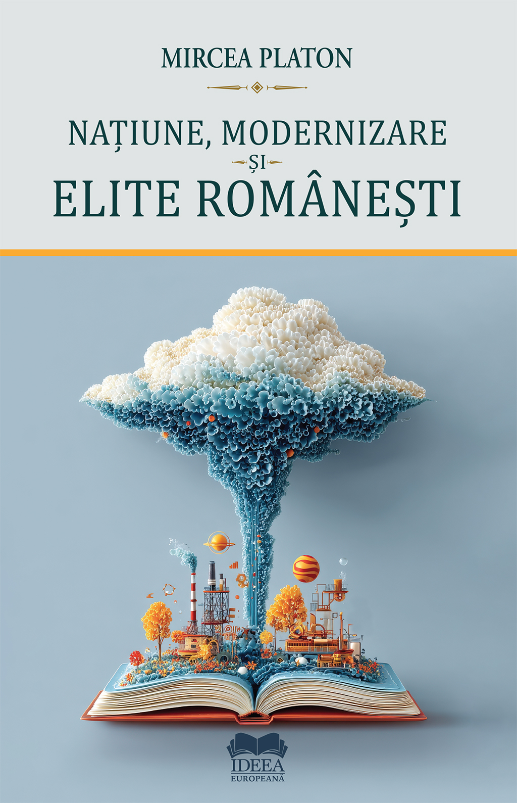 Platon-Mircea_Natiune-modernizare-si-elite-romanesti-ed-2026
